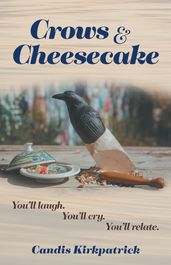 Crows & Cheesecake