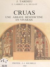 Cruas, une abbaye bénédictine en Vivarais