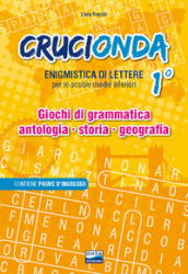 Crucionda. Enigmistica di lettere. Giochi di grammatica, antologia, storia, geografia. Per la Scuola media. Ediz. per la scuola. Con audiolibro. Vol. 1