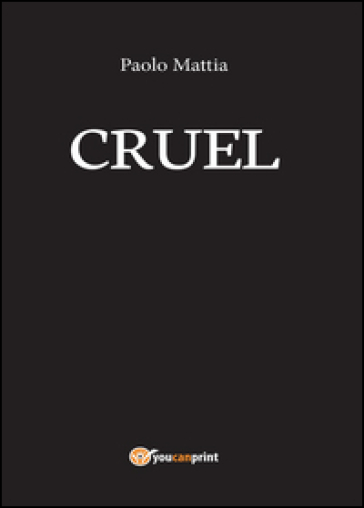 Cruel - Paolo Mattia