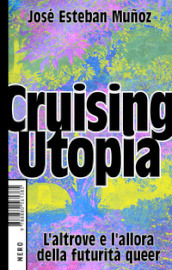 Cruising Utopia. L