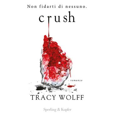 Crush (Edizione italiana) - Tracy Wolff
