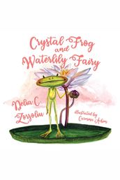 Crystal Frog and Waterlily Fairy