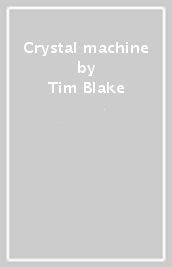 Crystal machine