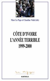 La Côte d Ivoire. L année terrible 1999-2000