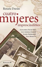 Cuatro mujeres imprescindibles