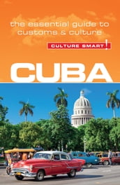 Cuba - Culture Smart!