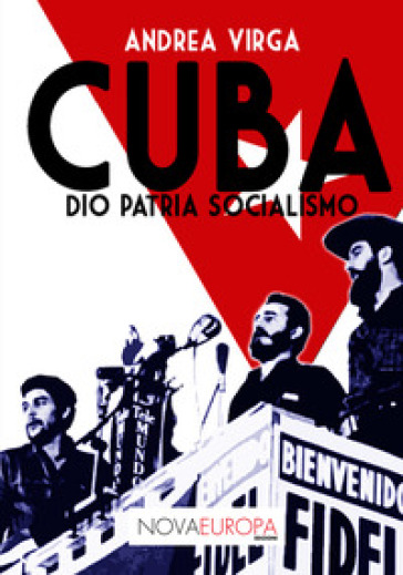 Cuba. Dio patria socialismo - Andrea Virga