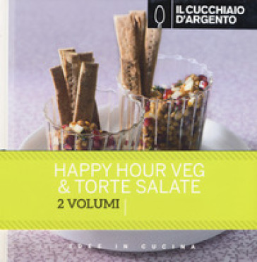 Il Cucchiaio d'Argento: Happy hour veg-Torte salate - Giovanna Camozzi