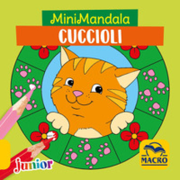 Cuccioli. MiniMandala. Ediz. a colori - Kerstin Schoene