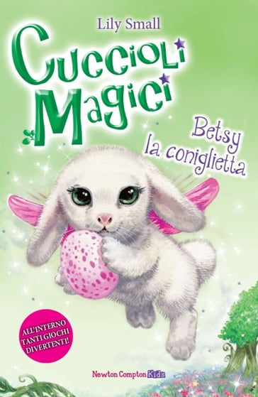 Cuccioli magici. Betsy la coniglietta - Lily Small