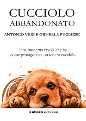 Cucciolo abbandonato - Antonio Veri - Ornella Pugliese