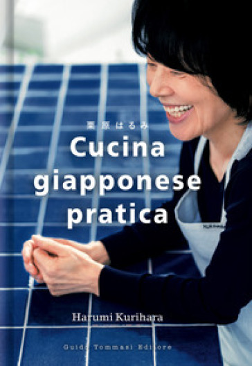 Cucina giapponese pratica - Harumi Kurihara