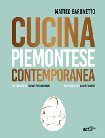 Cucina piemontese contemporanea - Matteo Baronetto