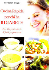 Cucina rapida per chi ha il diabete