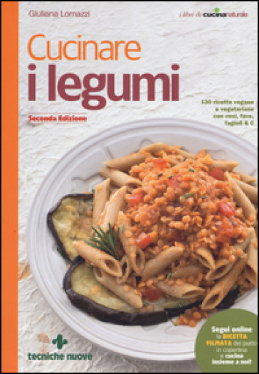 Cucinare i legumi - Giuliana Lomazzi