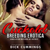 Cuckold Breeding Erotica: Humiliation Watching My Hotwife