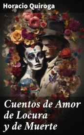 Cuentos de Amor de Locura y de Muerte