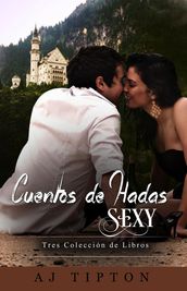 Cuentos de Hadas Sexy: Tres Colección de Libros