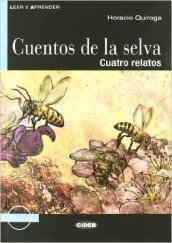 Cuentos de la selva. Cuatro relatos. Con CD Audio