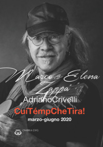 CuiTémpCheTira! Marzo-aprile 2020. Con CD-Audio - Marco Zappa - Elena Zappa