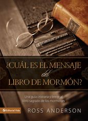 Cuál es el mensaje del Libro de Mormón?