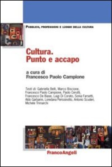 Cultura. Punto e accapo - Francesco P. Campione
