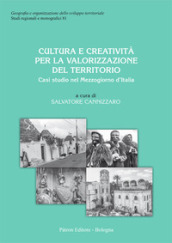 Cultura e creatività per la valorizzazione del territorio. Casi studio sul Mezzogiorno d Italia