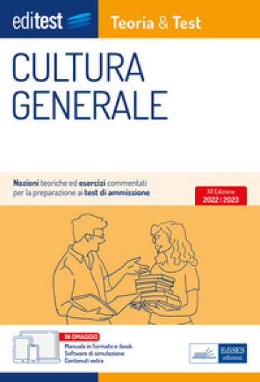 Cultura generale per i test di ammissione 2022. Con ebook. Con software di simulazione