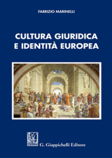 Cultura giuridica e identità europea - Fabrizio Marinelli
