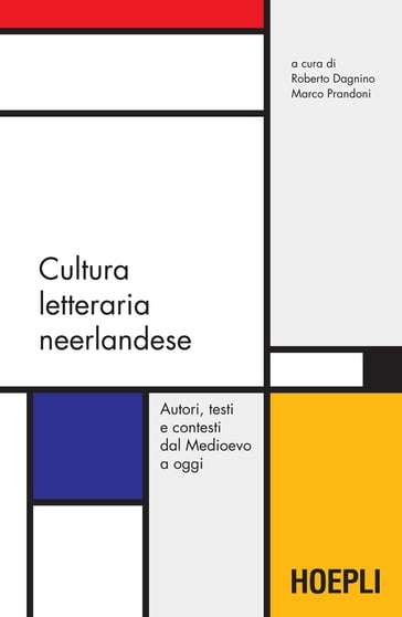 Cultura letteraria neerlandese - Marco Prandoni - Roberto Dagnino