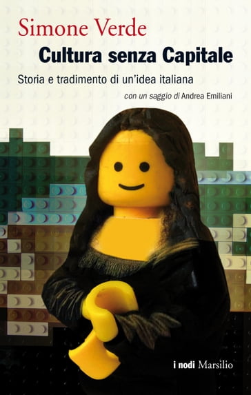 Cultura senza Capitale - Andrea Emiliani - Simone Verde