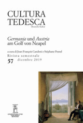 Cultura tedesca (2019). 57: Germania und Austria am Golf von Neapel