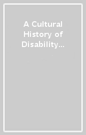A Cultural History of Disability in the Middle Ages