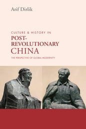 Culture & History of Postrevolutionary China