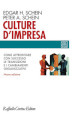 Culture d impresa. Come affrontare con successo le transizioni e i cambiamenti organizzativi. Nuova ediz.