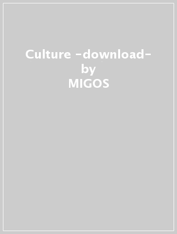 Culture -download- - MIGOS
