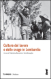 Culture del lavoro e dello svago in Lombardia