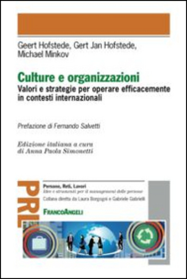 Culture e organizzazioni. Valori e strategie per operare efficacemente in contesti internazionali - Geert Hofstede - Gert J. Hofstede - Michael Minkov
