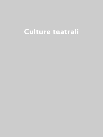 Culture teatrali