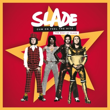 Cum on feel the hitz the best of slade - Slade