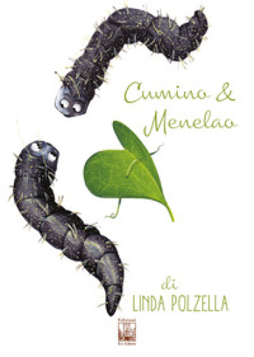 Cumino e Menelao. Ediz. a colori - Linda Polzella