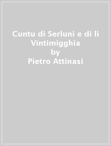 Cuntu di Serluni e di li Vintimigghia - Pietro Attinasi