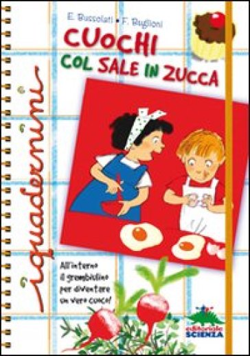 Cuochi col sale in zucca - Federica Buglioni - Emanuela Bussolati