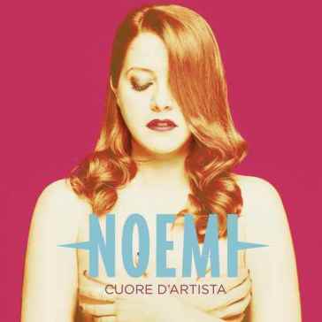 Cuore d'artista (CD) - Noemi