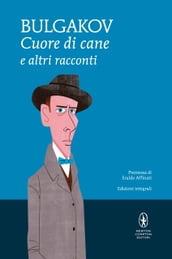 Cuore di cane e altri racconti