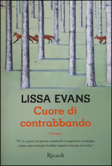 Cuore di contrabbando - Lissa Evans