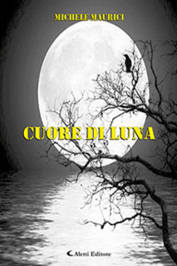 Cuore di luna - Michele Maurici