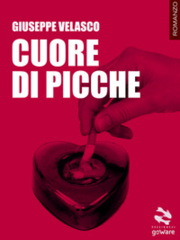 Cuore di picche - Giuseppe Velasco