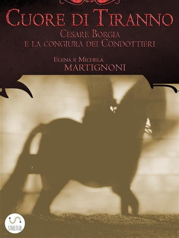 Cuore di tiranno - Elena Martignoni - Michela Martignoni